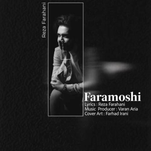 دانلود اهنگ جدید رضا فراهانی بنام فراموشی