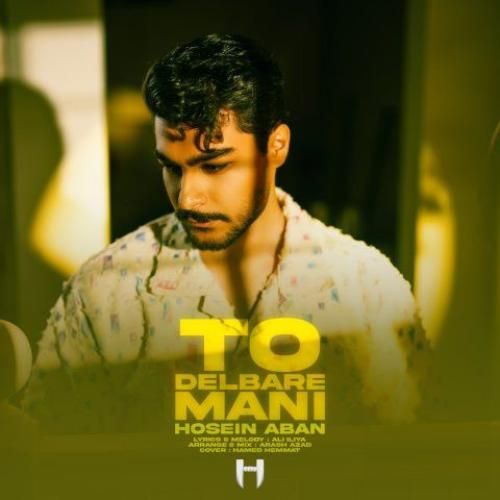 حسین آبان تو دلبر منی