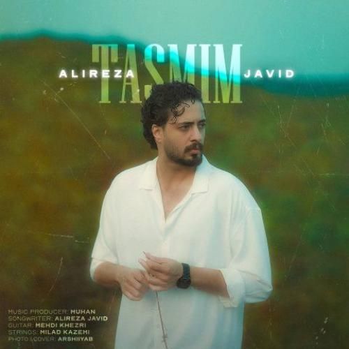 دانلود اهنگ جدید علیرضا جاوید بنام تصمیم