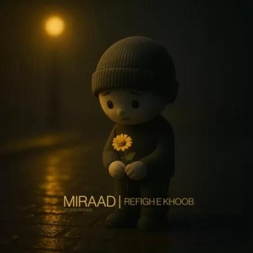 دانلود اهنگ جدید میراد بنام رفیق خوب